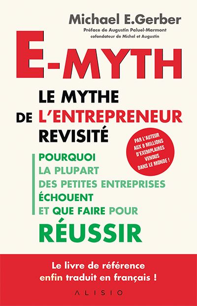 Dans ma bibli : E-Myth Le Mythe de l&rsquo;Entrepreneur revisité