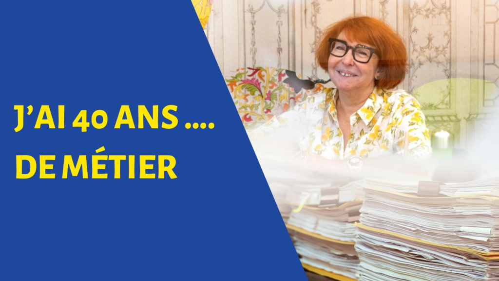 J’ai 40 ans …. de métier 