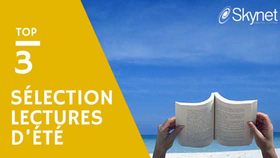 Lectures d&rsquo;été : notre sélection à ne pas manquer !